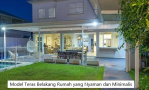 Model Teras Belakang Rumah yang Nyaman dan Minimalis