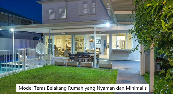 Model Teras Belakang Rumah yang Nyaman dan Minimalis