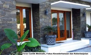 Teras Cantik Minimalis, Fokus Kesederhanaan dan Keberlanjutan